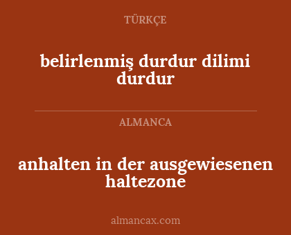 belirlenmiş durdur dilimi durdur - anhalten in der ausgewiesenen haltezone