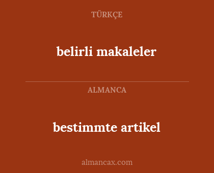 bestimmte artikel - belirli makaleler