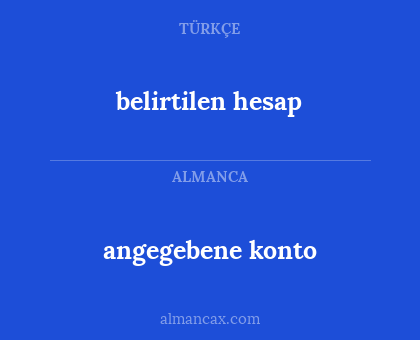 angegebene konto - belirtilen hesap