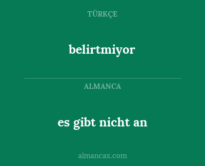 belirtmiyor - es gibt nicht an