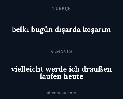 vielleicht werde ich draußen laufen heute - belki bugün dışarda koşarım