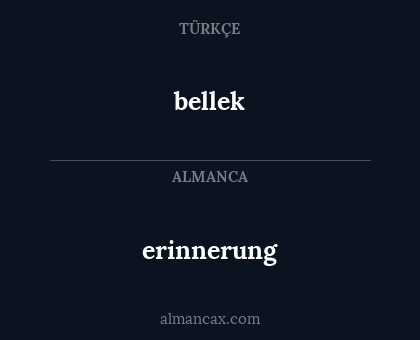 erinnerung - bellek