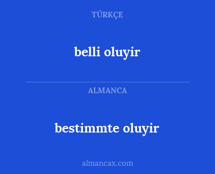 belli oluyir - bestimmte oluyir