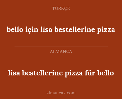 lisa bestellerine pizza für bello - bello için lisa bestellerine pizza