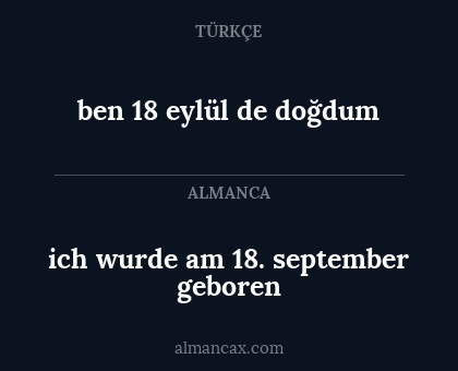 ben 18 eylül de doğdum - ich wurde am 18. september geboren