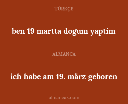 ich habe am 19. märz geboren - ben 19 martta dogum yaptim