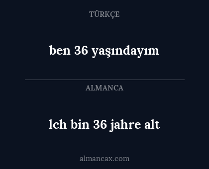 ben 36 yaşındayım - lch bin 36 jahre alt
