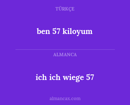 ich ich wiege 57 - ben 57 kiloyum
