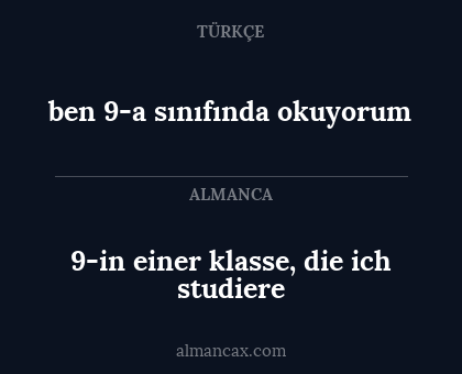 9-in einer klasse, die ich studiere - ben 9-a sınıfında okuyorum