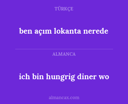ich bin hungrig diner wo - ben açım lokanta nerede