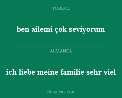ich liebe meine familie sehr viel - ben ailemi çok seviyorum