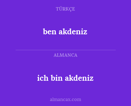 ben akdeniz - ich bin akdeniz