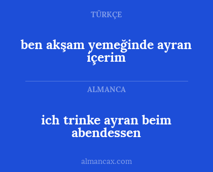 ben akşam yemeğinde ayran içerim - ich trinke ayran beim abendessen