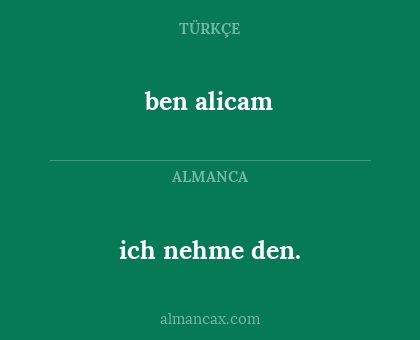 ich nehme den. - ben alicam