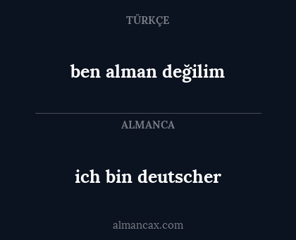 ich bin deutscher - ben alman değilim