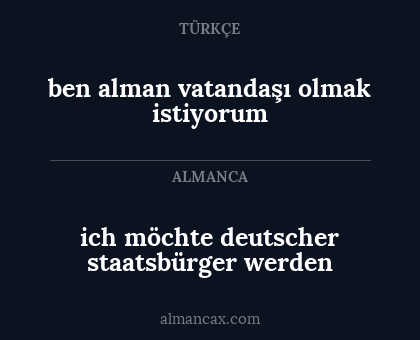 ben alman vatandaşı olmak istiyorum - ich möchte deutscher staatsbürger werden