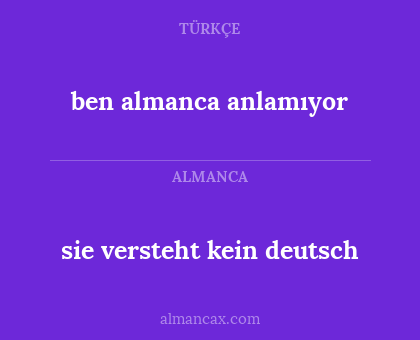 ben almanca anlamıyor - sie versteht kein deutsch