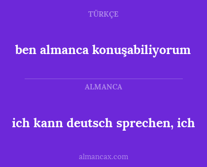 ich kann deutsch sprechen, ich - ben almanca konuşabiliyorum