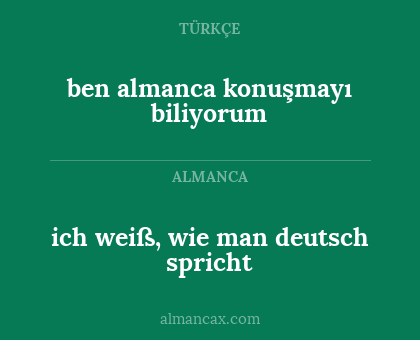ich weiß, wie man deutsch spricht - ben almanca konuşmayı biliyorum