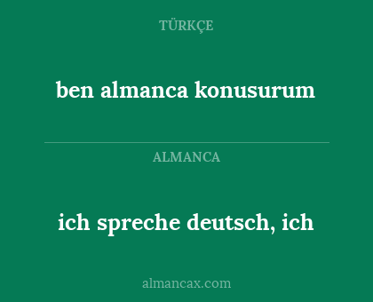ben almanca konusurum - ich spreche deutsch, ich