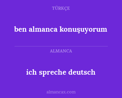 ich spreche deutsch - ben almanca konuşuyorum