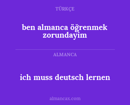 ich muss deutsch lernen - ben almanca öğrenmek zorundayim