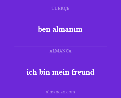 ben almanım - ich bin mein freund