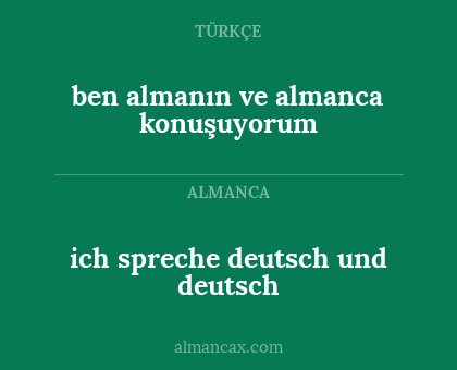 ich spreche deutsch und deutsch - ben almanın ve almanca konuşuyorum