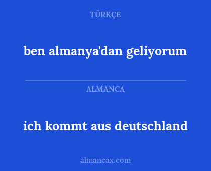 ben almanya'dan geliyorum - ich kommt aus deutschland