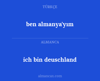 ben almanya'yım - ich bin deuschland