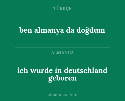 ben almanya da doğdum - ich wurde in deutschland geboren