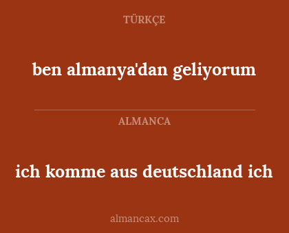 ich komme aus deutschland ich - ben almanya'dan geliyorum