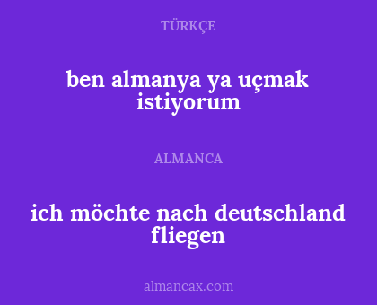 ben almanya ya uçmak istiyorum - ich möchte nach deutschland fliegen