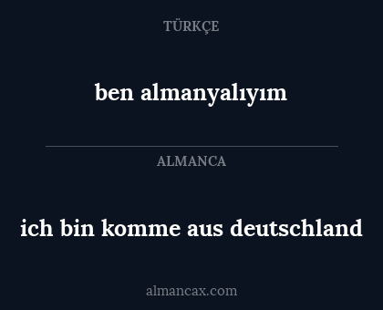 ich bin komme aus deutschland - ben almanyalıyım