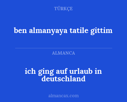 ben almanyaya tatile gittim - ich ging auf urlaub in deutschland