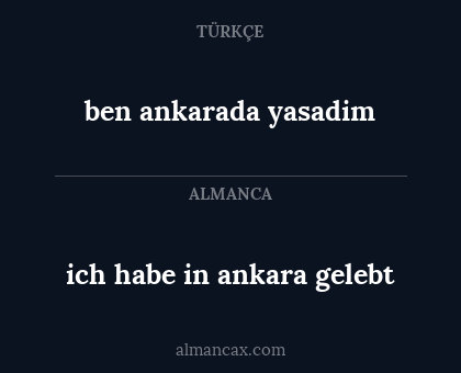 ben ankarada yasadim - ich habe in ankara gelebt