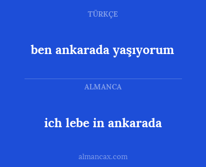ich lebe in ankarada - ben ankarada yaşıyorum