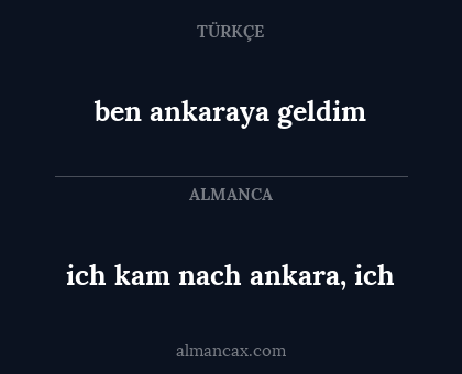 ich kam nach ankara, ich - ben ankaraya geldim
