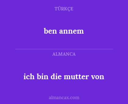 ben annem - ich bin die mutter von