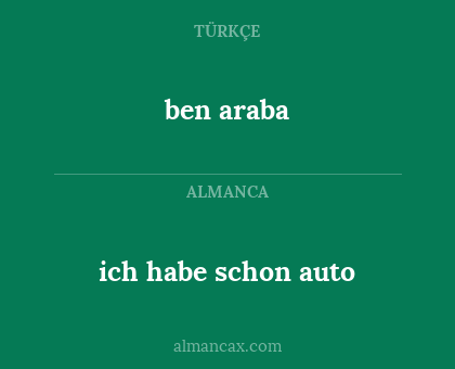ich habe schon auto - ben araba