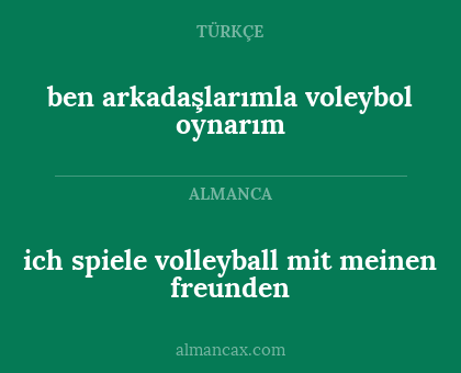 ben arkadaşlarımla voleybol oynarım - ich spiele volleyball mit meinen freunden