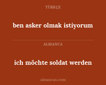 ich möchte soldat werden - ben asker olmak istiyorum