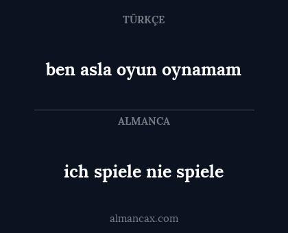 ben asla oyun oynamam - ich spiele nie spiele