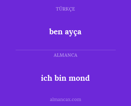 ben ayça - ich bin mond