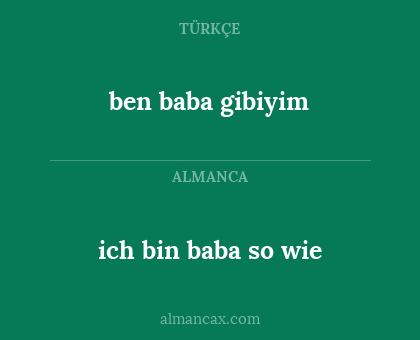 ben baba gibiyim - ich bin baba so wie