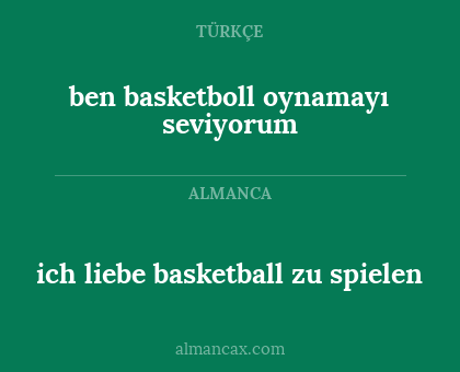 ich liebe basketball zu spielen - ben basketboll oynamayı seviyorum