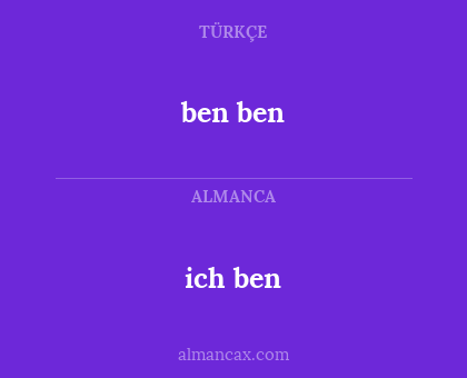 ben ben - ich ben