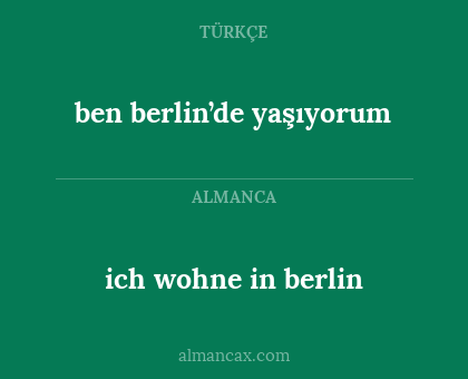ben berlin’de yaşıyorum - ich wohne in berlin