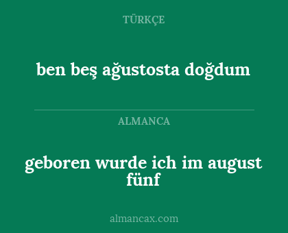 ben beş ağustosta doğdum - geboren wurde ich im august fünf