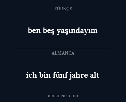 ben beş yaşındayım - ich bin fünf jahre alt